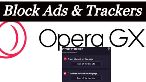 Does Opera GX Block YouTube Ads? Exploring the Intersection of Gaming Browsers and Ad-Free Streaming